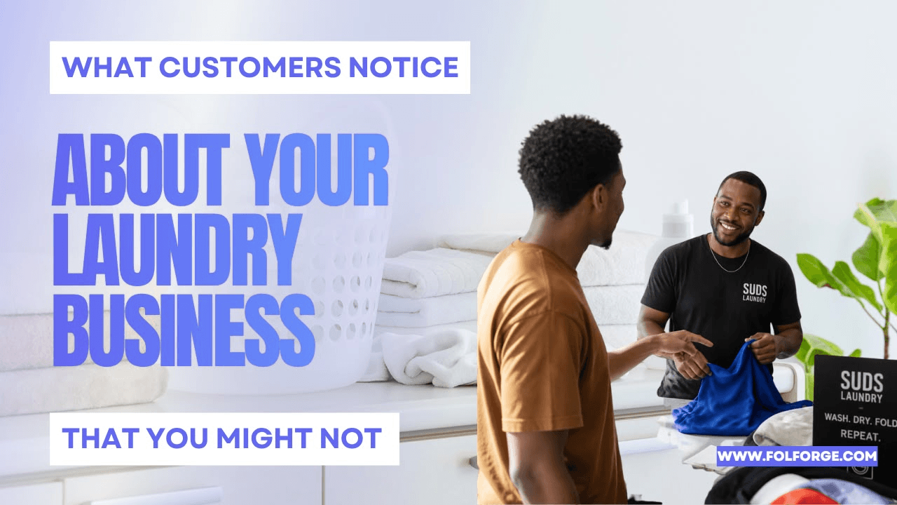 What Customers Notice About Your Laundry Business That You Might Not