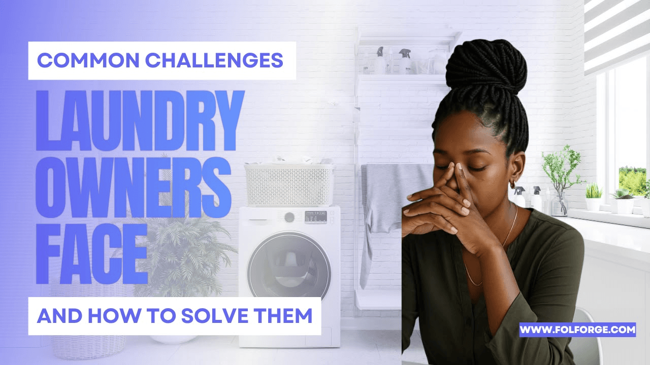 Common Challenges Laundry Business Owners Face (And How To Solve Them