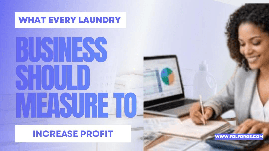 What Every Laundry Business Should Measure to Increase Profit