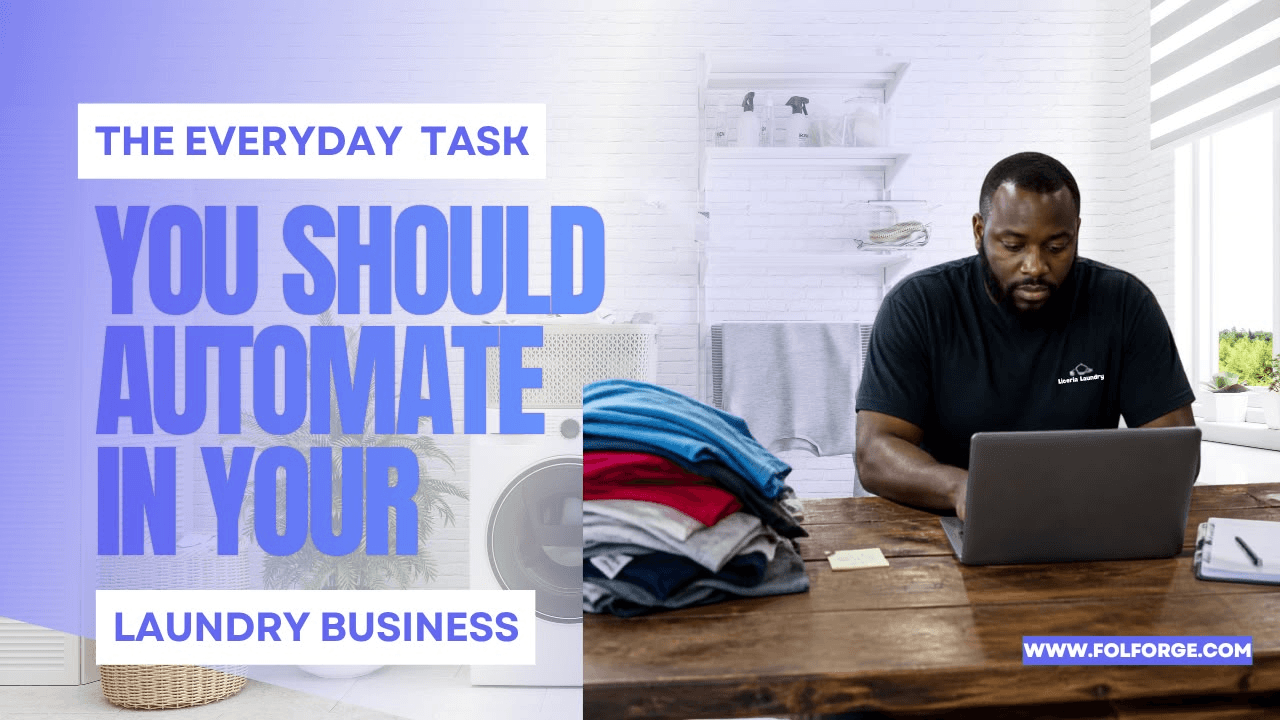 The Everyday Tasks You Should Automate in Your Laundry Business