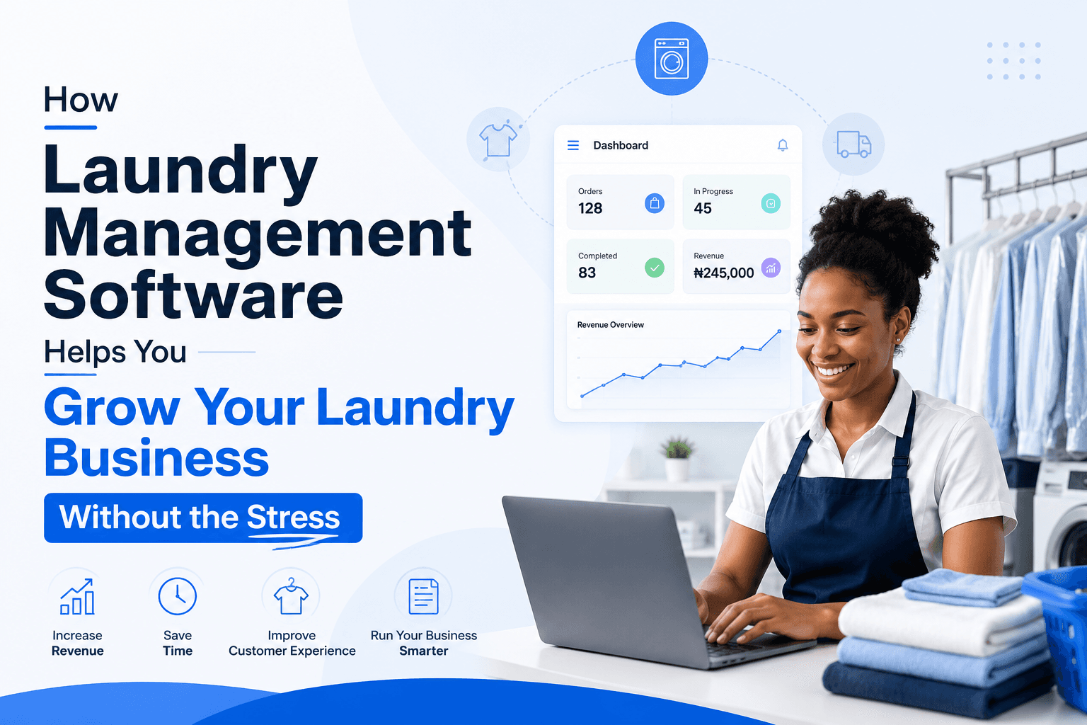 How Laundry Management Software Helps You Grow Your Laundry Business Without the Stress